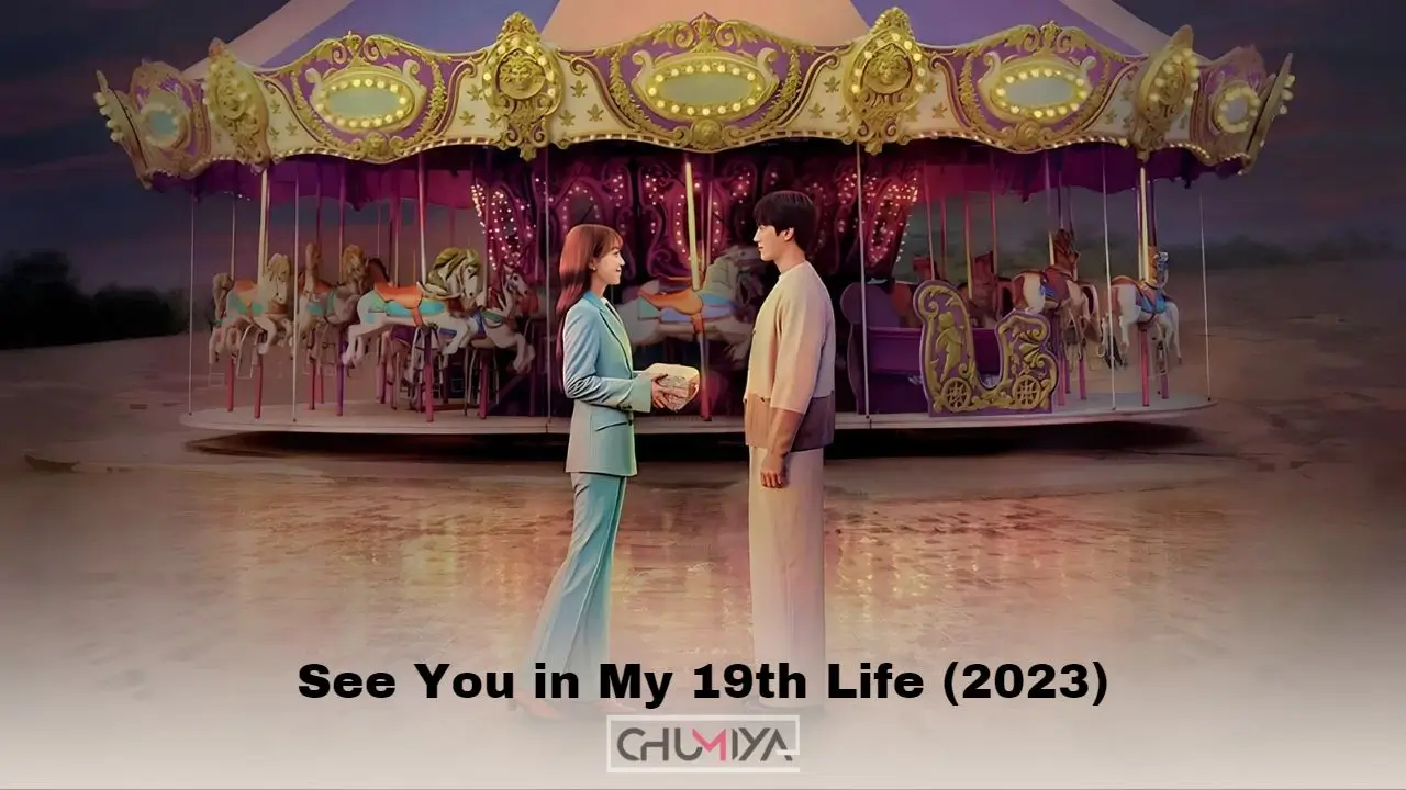 See You in My 19th Life (2023) 